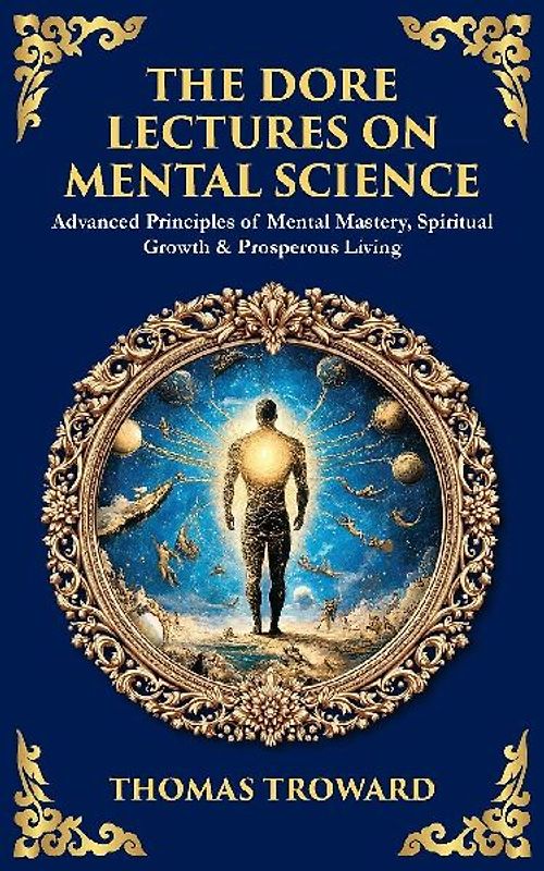 The Dore Lectures on Mental Science