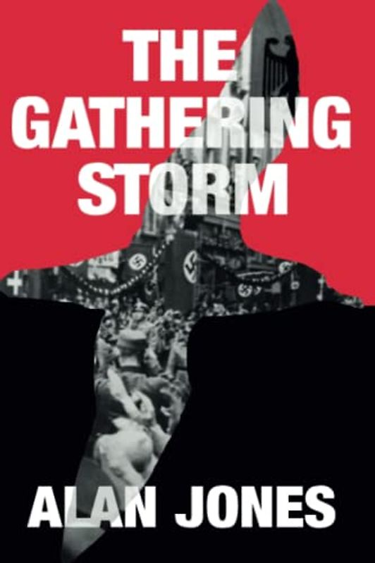 The Gathering Storm (The Sturmtaucher Trilogy, Band 1)