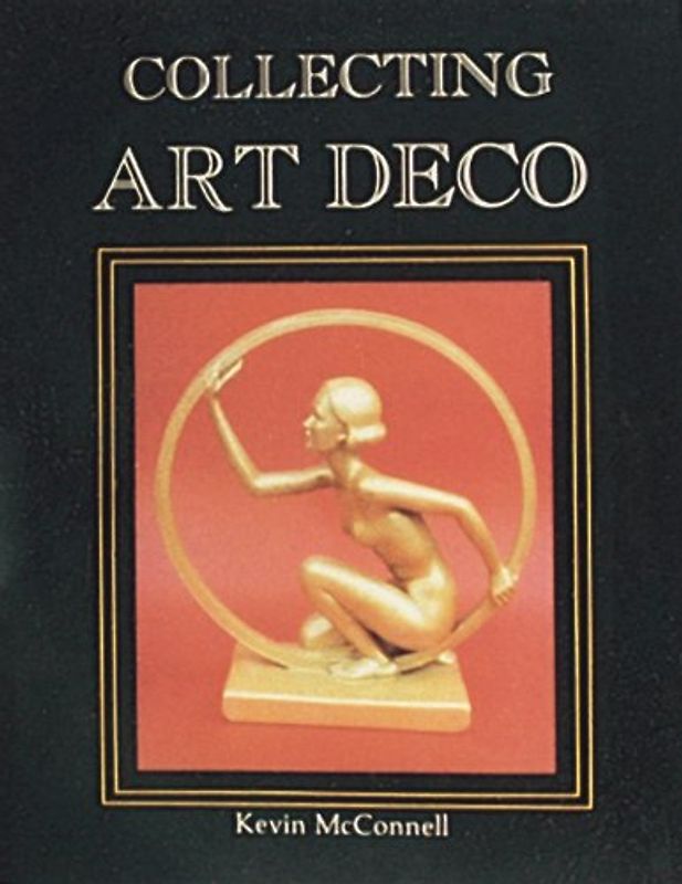 Collecting Art Deco - McConnell, Kevin