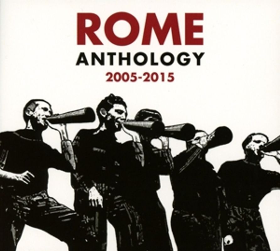 Rome - Anthology 2005-2015