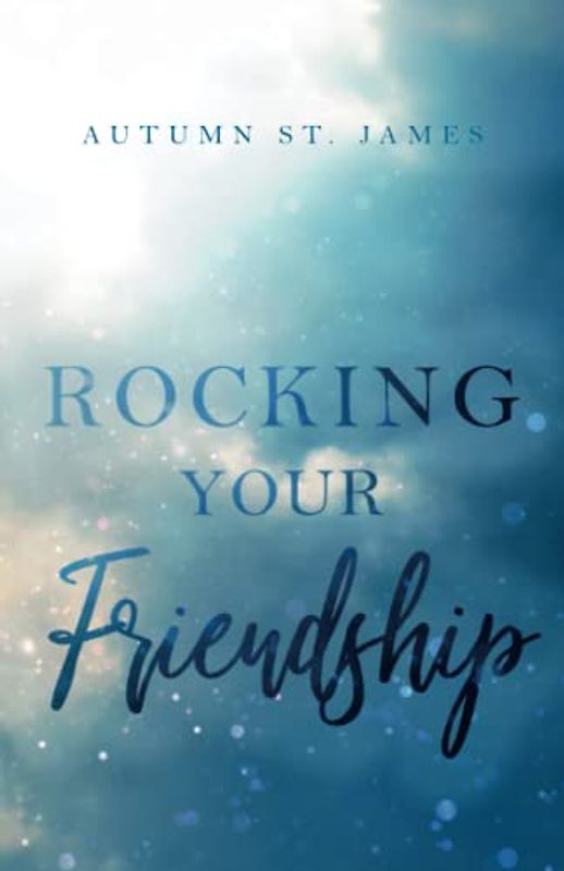 Rocking Your Friendship