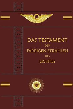 Das Testament der Farbigen Strahlen des Lichtes
