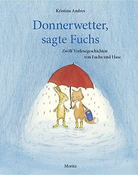 Donnerwetter, sagte Fuchs