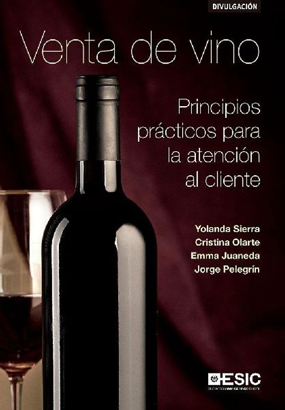 Venta de vino : principios prácticos para la atención al cliente