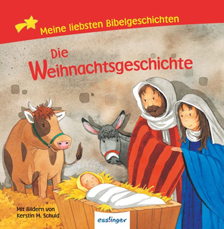 Meine liebsten ...: Die Weihnachtsgeschichte, Meine liebsten Bibelgeschichten