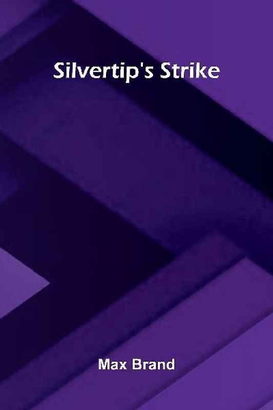 Silvertip's Strike