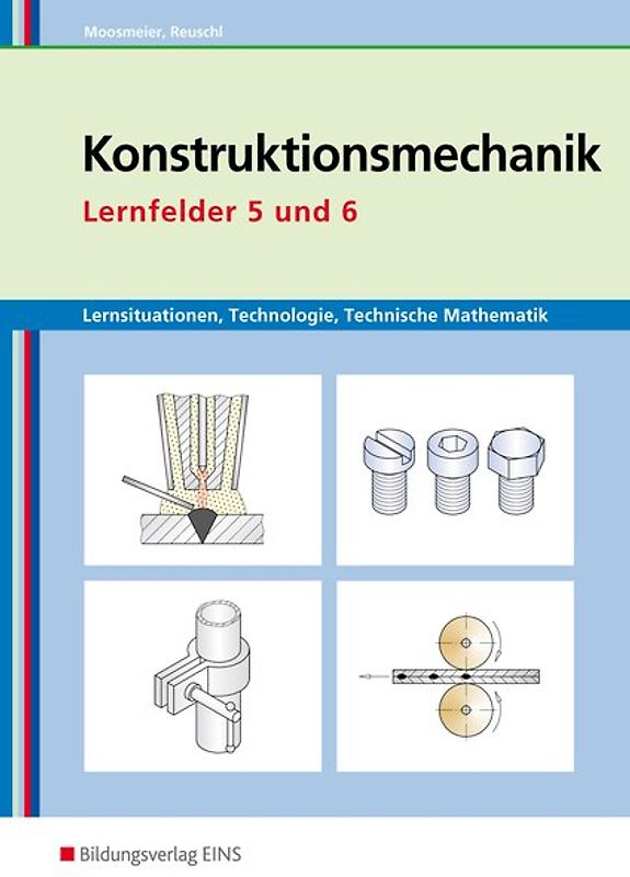 Metallbautechnik / Konstruktionsmechanik: Technologie, Technische Mathematik