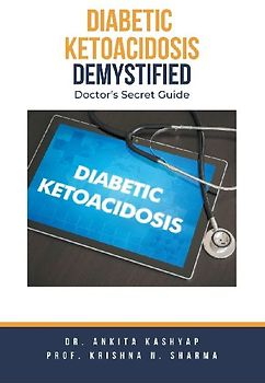Diabetic Ketoacidosis Demystified