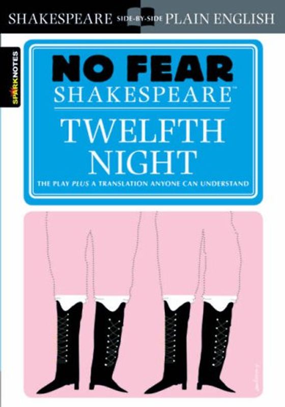 Twelfth Night (No Fear Shakespeare) (Sparknotes No Fear Shakespeare) - Shakespeare, William