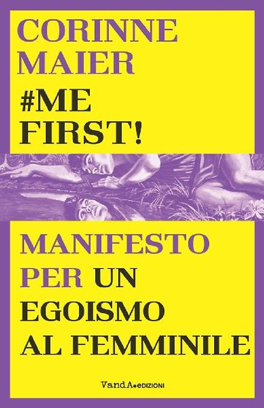 #mefirst! Manifesto per un egoismo al femminile