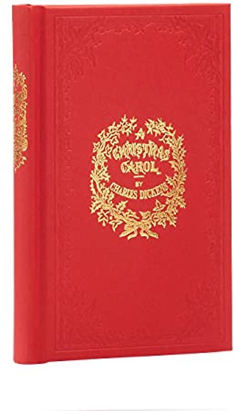 A Christmas Carol in Prose: Being a Ghost Story of Christmas (Arcturus Ornate Classics)