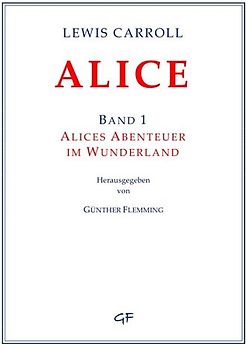 Lewis Carroll: ALICE. Band 1