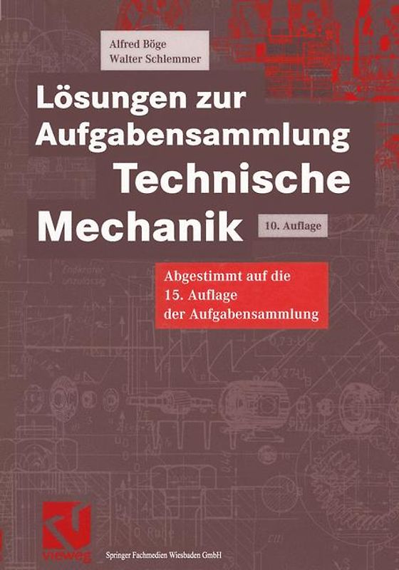 Aufgabensammlung Technische Mechanik. Lösungen