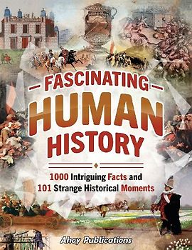 Fascinating Human History