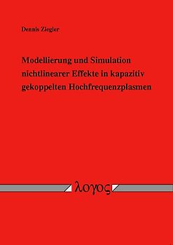 Modellierung und Simulation nichtlinearer Effekte in kapazitiv gekoppelten Hochfrequenzplasmen