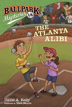 Ballpark Mysteries #18: The Atlanta Alibi