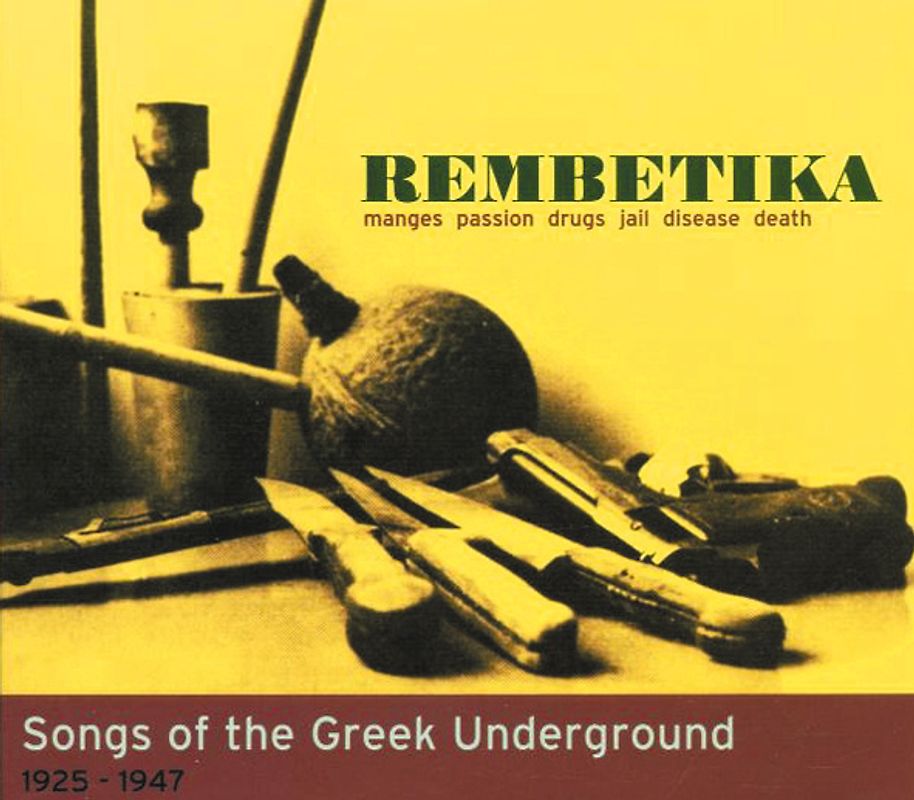 Various - Rembetika-Songs of the Greek Underground 1925-1947