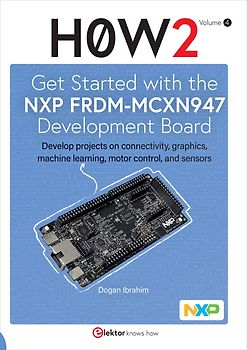 H0W2: Get Started with the NXP FRDM-MCXN947 Development Board