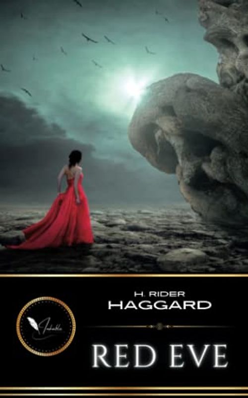 Red Eve: The Classic Historical Romance (Annotated)