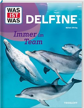 WAS IST WAS Delfine. Immer im Team