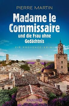 Madame le Commissaire und die Frau ohne Gedächtnis