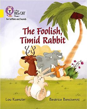 The Foolish, Timid Rabbit