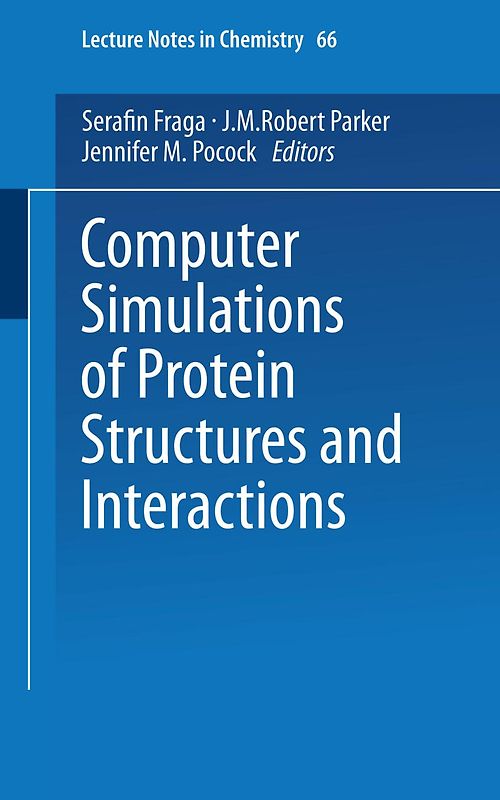 Computer Simulations of Protein Structures and Interactions