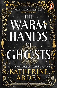 The Warm Hands of Ghosts