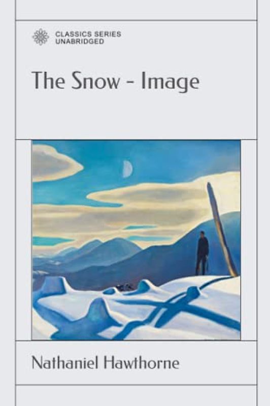The Snow - Image: And Other Twice -Told Tales