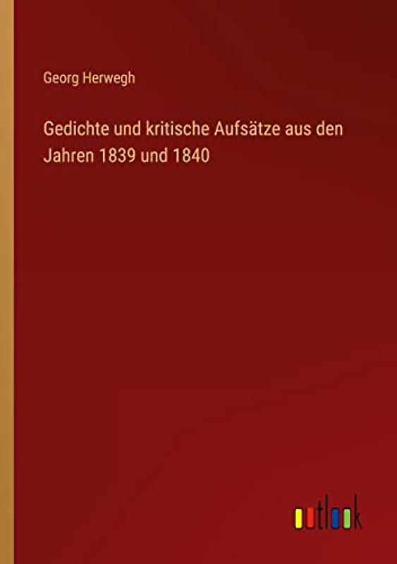 Gedichte und kritische Aufsätze aus den Jahren 1839 und 1840