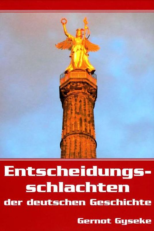 Entscheidungsschlachten der deutschen Geschichte