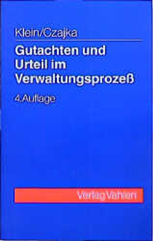 Gutachten und Urteil im Verwaltungsprozeß