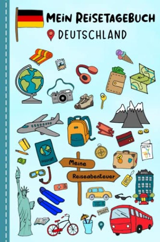 Reisetagebuch für Kinder Deutschland: Deutschland Urlaubstagebuch zum Ausfüllen,Eintragen,Malen,Einkleben für Ferien & Urlaub A5, Aktivitätsbuch & ... Kinder Buch für Reise & unterwegs