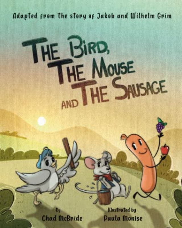 The Bird, the Mouse and the Sausage