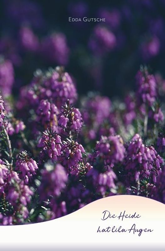 Die Heide hat lila Augen