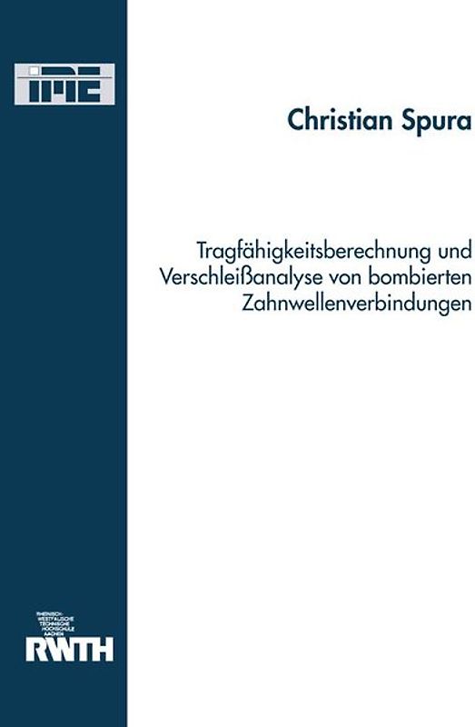 Tragfähigkeitsberechnung und Verschleißanalyse von bombierten Zahnwellenverbindungen