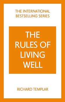 The Rules of Living Well: A Personal Code for a Healthier, Happier You, 2nd edition