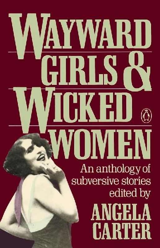Wayward Girls and Wicked Women
