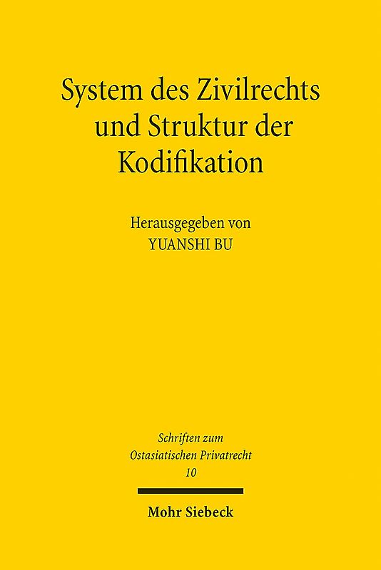 System des Zivilrechts und Struktur der Kodifikation