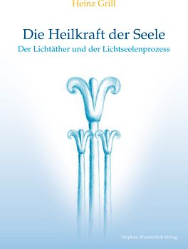 Die Heilkraft der Seele