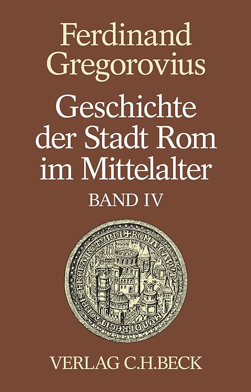 Geschichte der Stadt Rom im Mittelalter Band 4: Einführung. Anhang. Register