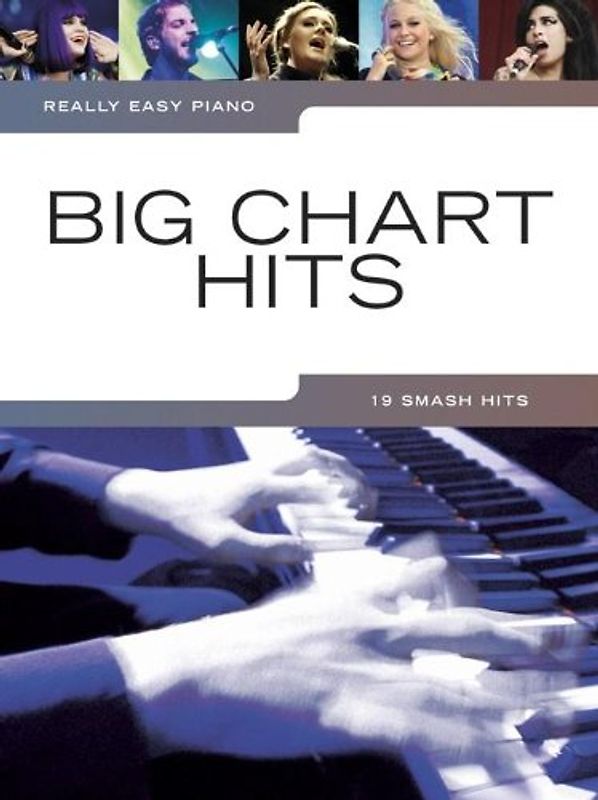 Really Easy Piano: Big Chart Hits: Songbook für Klavier: 19 Smash Hits