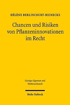 Chancen und Risiken von Pflanzeninnovationen im Recht