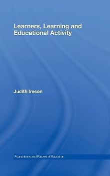 Learners, Learning and Educational Activity
