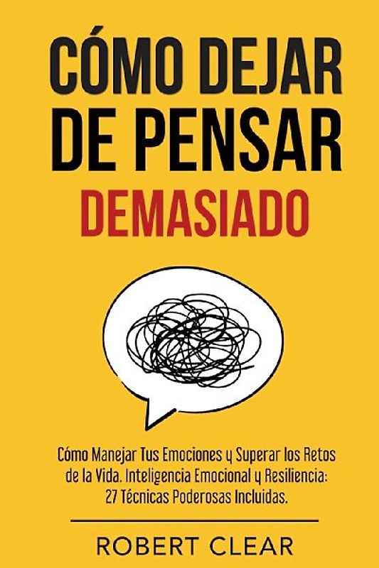 Cómo Dejar de Pensar