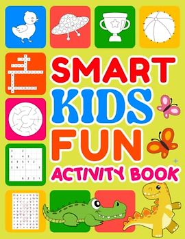 Smart Kids Fun Activity Book: Easy Fun Preschool Kids Brain Games & Challenging activity workbook for ages 3-5