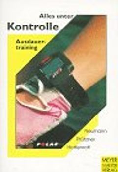 Alles unter Kontrolle. Ausdauertraining