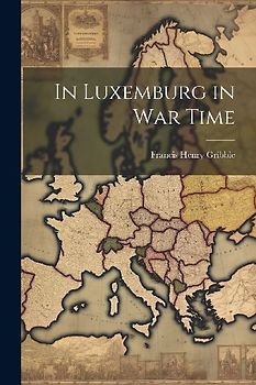 In Luxemburg in War Time