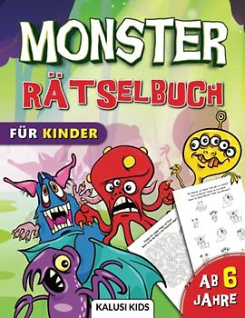 Monster Rätselbuch für Kinder ab 6 Jahre: Monstermäßiger Rätselspaß für Zuhause - Mit Labyrinthen, Malseiten, spannenden Rätseln,… und vielen weiteren Abenteuern!