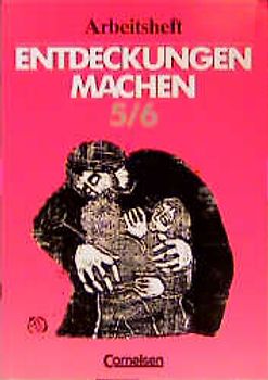 Entdeckungen machen - Unterrichtswerk für den evangelischen Religionsunterricht.... / 5./6. Schuljahr - Arbeitsheft